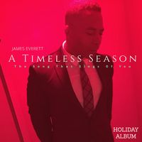 A Timeless Season (The Song That Sings Of You) by James Everett