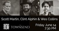 The Townsend with Scott Martin and Wes Collins