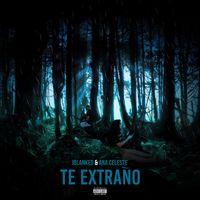 Te Extrano (ft. Ana Celeste) by JBlanked