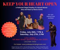 Keep Your Heart Open:  Performed Staged Reading of a Musical Memoir, story and music by Marcia Gomes