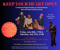 Keep Your Heart Open: Performed Staged Reading of a Musical Memoir, story and music by Marcia Gomes