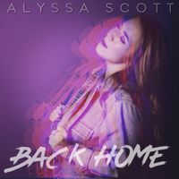 Back Home by Alyssa Scott