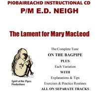 The Lament for Mary MacLeod by Ed Neigh Piobaireachd Recordings