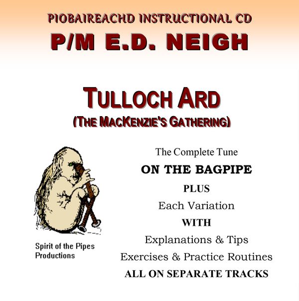 Ed Neigh Piobaireachd Recordings Tulloch Ard (The MacKenzie's Gathering)