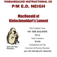 MacDonald of Kinlochmoidart's Lament by Ed Neigh Piobaireachd Recordings