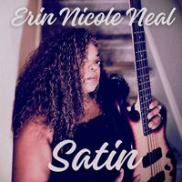 Satin by Erin Nicole Neal