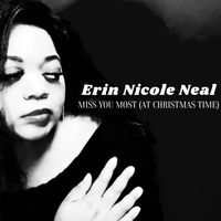 Miss You Most (At Christmas Time) by Erin Nicole Neal