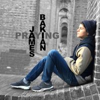 Praying by James Bakian