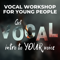 Vocal Workshop for Young People: MAY 11, 2024