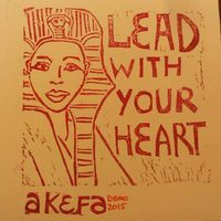 Lead With Your Heart Demo by Akefa