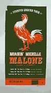 Limited Edition Malone Rooster Poster **SIGNED**