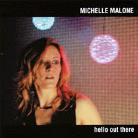 Hello Out There by Michelle Malone