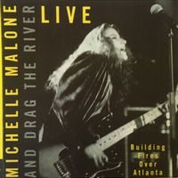 Live at the Cotton Club 11/16/90 by Michelle Malone and Drag the River