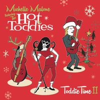 Toddie Time 2 by The Hot Toddies featuring Michelle Malone