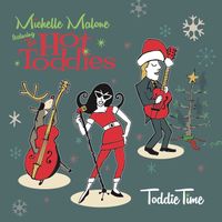 Toddie Time by Michelle Malone featuring The Hot Toddies