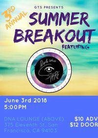 Summer Breakout with People Who Stare