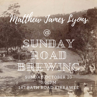 Matthew James Lyons @ Sunday Road Brewing