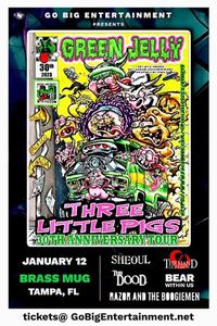 Green Jelly At the Brass Mug March 8th 2024 This is the reschedule if you had bought tickets to the January 12th show they will be honored  