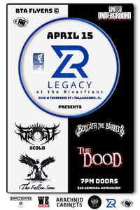 Legacy at the Riverfront With  Scold, Beneath the Barriers, Fallen Sons, The D.O.O.D.