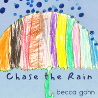 Chase the Rain by Becca Gohn