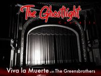 Ghostlight Concert: Viva La Muerte with The Greensbrothers