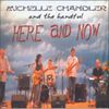Here and Now: with 'the handful'