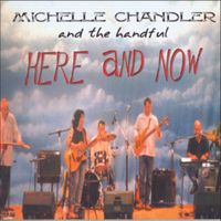 Here and Now: with 'the handful'