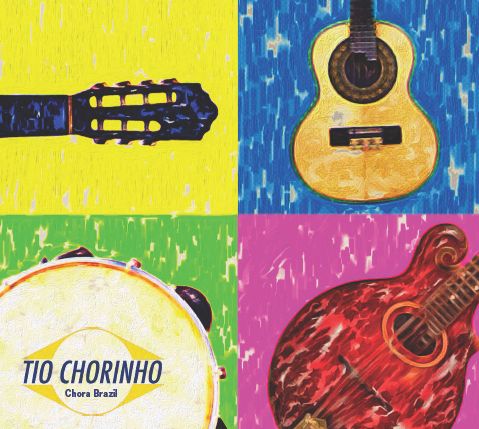 Chora Brazil - CD - Tio Chorinho