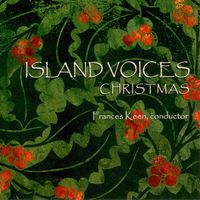 Island Voices Christmas by Island Voices Chamber Choir