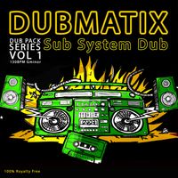 Dub Pack Series Vol 1 - Sub System Dub (MEGA PACK)