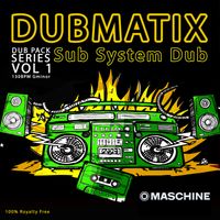 Dub Pack Series Vol 1 (Maschine Kit)