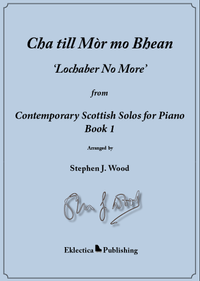 Cha till Mòr mo Bhean ‘Lochaber No More’