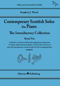 Contemporary Scottish Solos for Piano  Introductory Collection Book 2