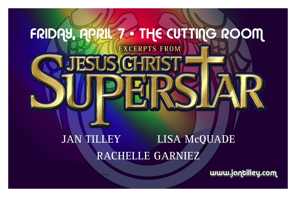 I will be playing Jesus in Jesus Christ Superstar on Friday Apr 7 at 7:30 pm at The Cutting Room