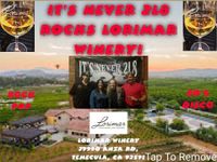 IT'S NEVER 2L8 band returns to Lorimar Winery!