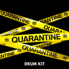 Quarantine (Drum Kit)