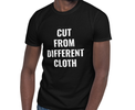 'Cut From Different Cloth' T-Shirt