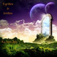 Eyriites & Ionites by Ra Sun JaH