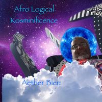 Afro-Logical Kosminificence by Aether Detroit Bleu