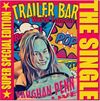 The World Famous Trailer Bar - Single: CD