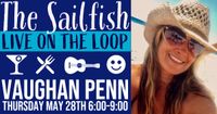 The Sailfish - Live On The Loop w/Vaughan Penn