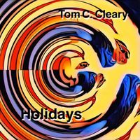 Holiday Compilation  by tom c cleary