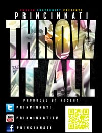 "Throw It All" by Princinnati
