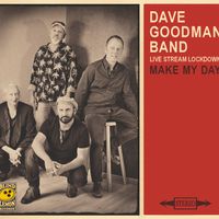 Make My Day by Dave Goodman Band