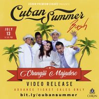 SOLD OUT!! Cuban Summer Bash W/ Changüí Majadero