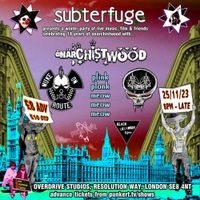 Subterfuge presents AGENTS of the LEXICON + NUKE ON ROUTE + plinkplonk meowmeowmeow + anarchistwood