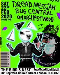 Bug Central / Dread Messiah / anarchistwood