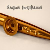 Caged Jugband Song Sampler by songs by Steve Clark & Ed Plough