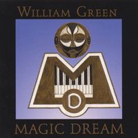 Magic Dream by William Green