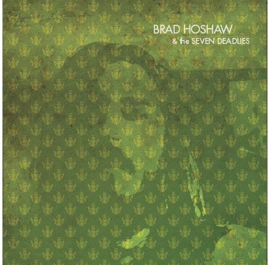 Brad Hoshaw & the Seven Deadlies: CD